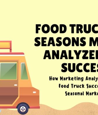 The Food Truck New Seasons Market Analyzed for Success New Season Marketing Insights for Food Trucks at Seasonal Events