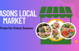 Discover the Four Seasons Local Market Discover the Four Seasons Local Market