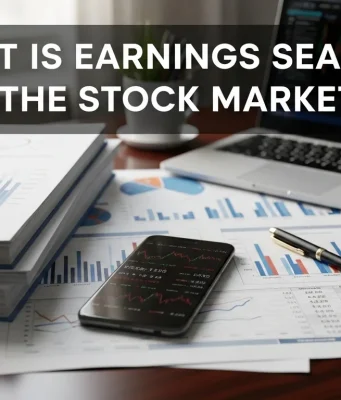 What Is Earnings Season in the Stock Market and Why It Matters to Investors What Is Earnings Season in the Stock Market