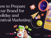 How to Prepare Your Brand for Holiday and Festival Marketing Holiday and Festival Marketing
