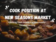 Discover the Cook Position at New Seasons Market Discover the Cook Position at New Seasons Market
