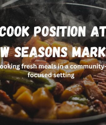 Discover the Cook Position at New Seasons Market Cook Position at New Seasons Market