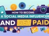 How to Become a Social Media Influencer and Get Paid How to Become a Social Media Influencer and Get Paid