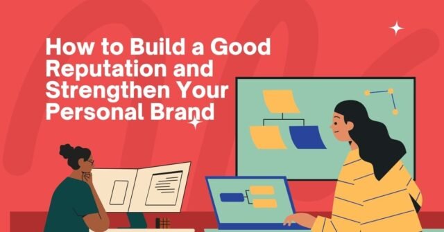 Build a Good Reputation