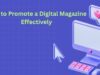 How to Promote a Digital Magazine Effectively How to Promote a Digital Magazine