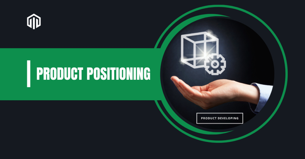 Product Positioning