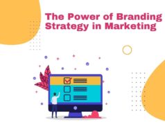 The Power of Branding Strategy in Marketing The Power of Branding Strategy in Marketing