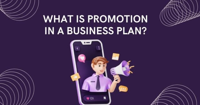 What is promotion in business plan