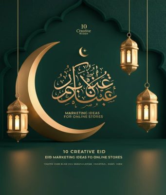 10 Creative Eid Marketing Ideas for Online Stores Eid Marketing