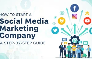 How to Start a Social Media Marketing Company: A Step-by-Step Guide Social Media Marketing