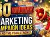 30 Holiday Marketing Campaign Ideas to End the Year Strong 30 Holiday Marketing Campaign Ideas to End the Year Strong