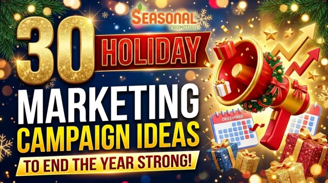 30 Holiday Marketing Campaign Ideas to End the Year Strong