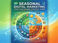Seasonal Digital Marketing: Your Year-Round Strategy Guide Seasonal Digital Marketing Your Year-Round Strategy Guide