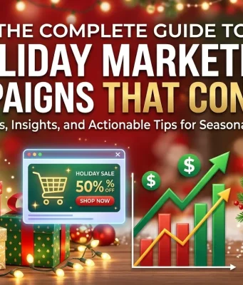 The Complete Guide to Holiday Marketing Campaigns That Convert The Complete Guide to Holiday Marketing Campaigns That Convert