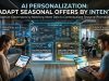 AI Personalization : Adapt Seasonal Offers by Intent AI Personalization : Adapt Seasonal Offers by Intent