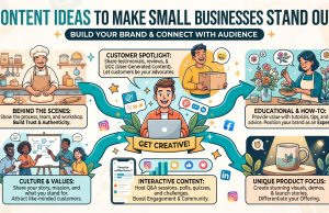 Content Ideas That Can Help Small Businesses Stand Out
