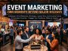 Event Marketing : Own Moments Beyond Major Holidays Event Marketing : Own Moments Beyond Major Holidays