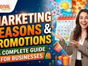 Marketing Seasons & Promotions: A Complete Guide for Businesses Marketing Seasons & Promotions A Complete Guide for Businesses