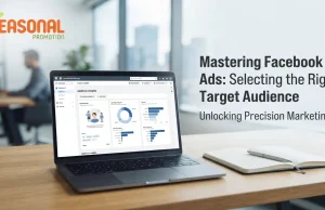 Mastering Facebook Ads: Selecting the Right Target Audience Mastering Facebook Ads Selecting the Right Target Audience