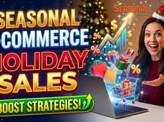 Seasonal Ecommerce Marketing: Strategies to Boost Sales Seasonal Ecommerce Marketing Strategies to Boost Holiday Sales