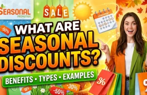 What Are Seasonal Discounts? Benefits, Types, and Examples What Are Seasonal Discounts Benefits, Types, and Examples